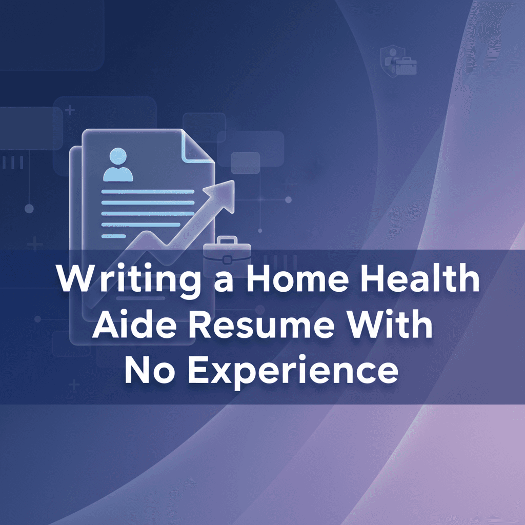 Professional blog header illustration for Writing a Home Health Aide Resume With No Experience
